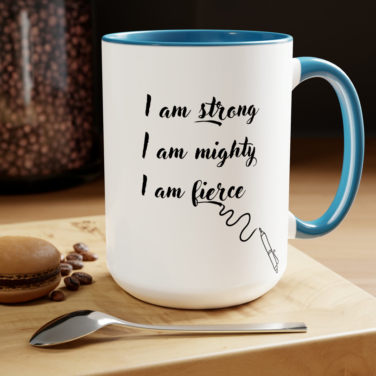 Strong Mighty Fierce 15oz