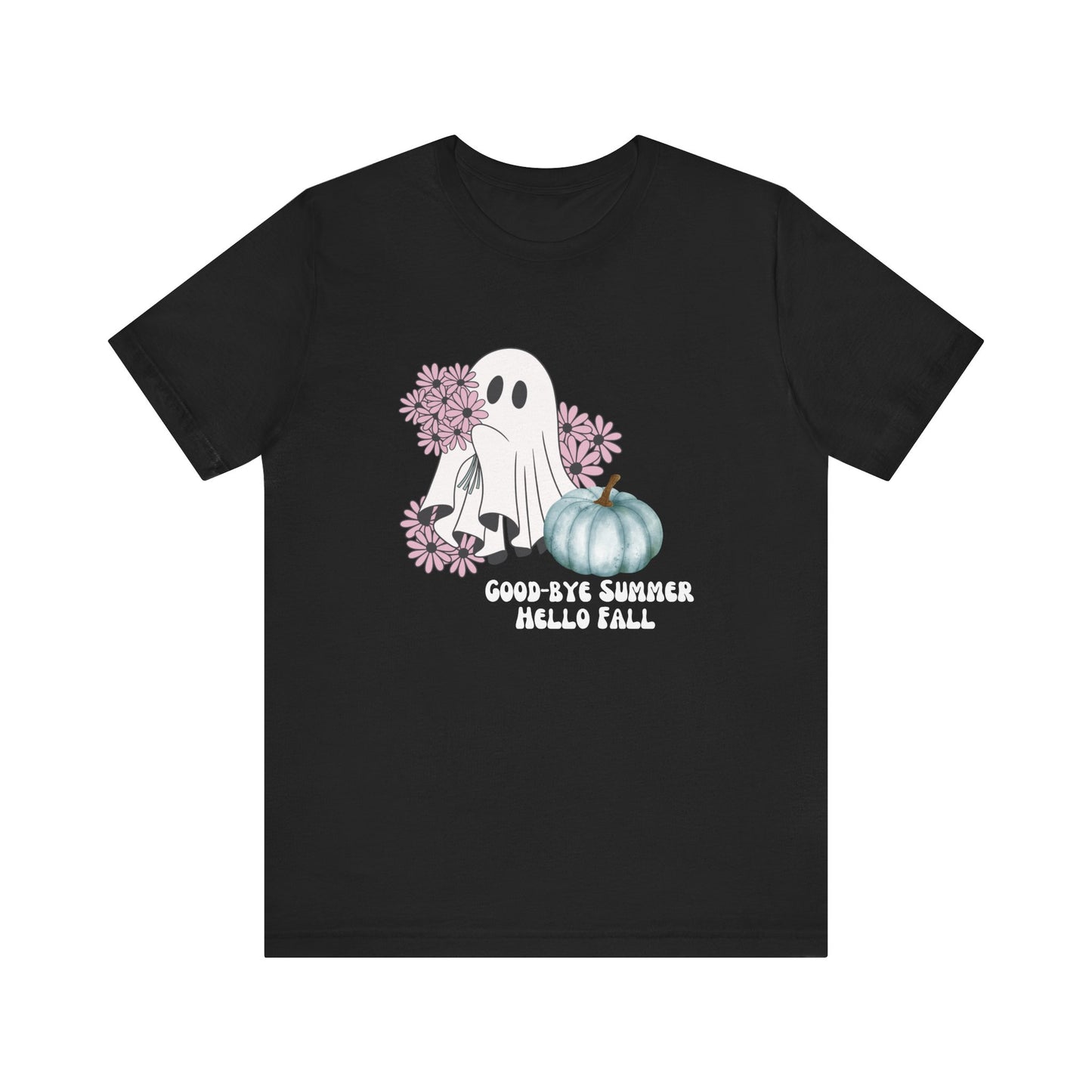 Goodbye Summer Hello Fall Ghost