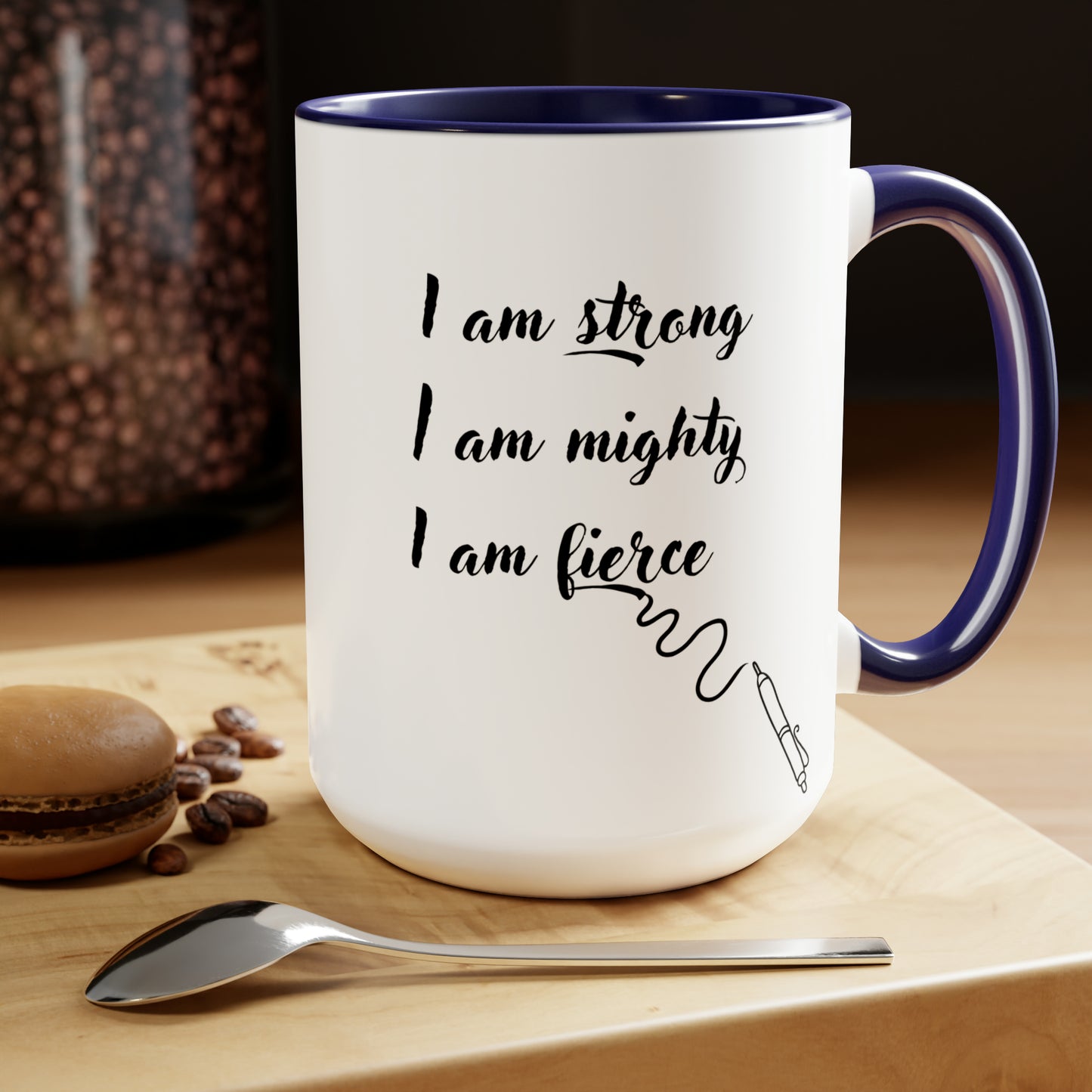 Strong Mighty Fierce 15oz