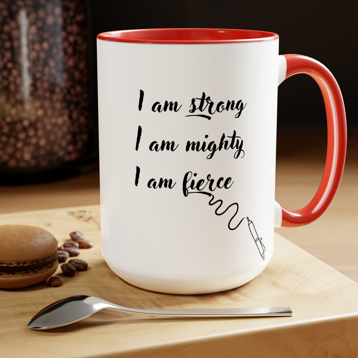 Strong Mighty Fierce 15oz