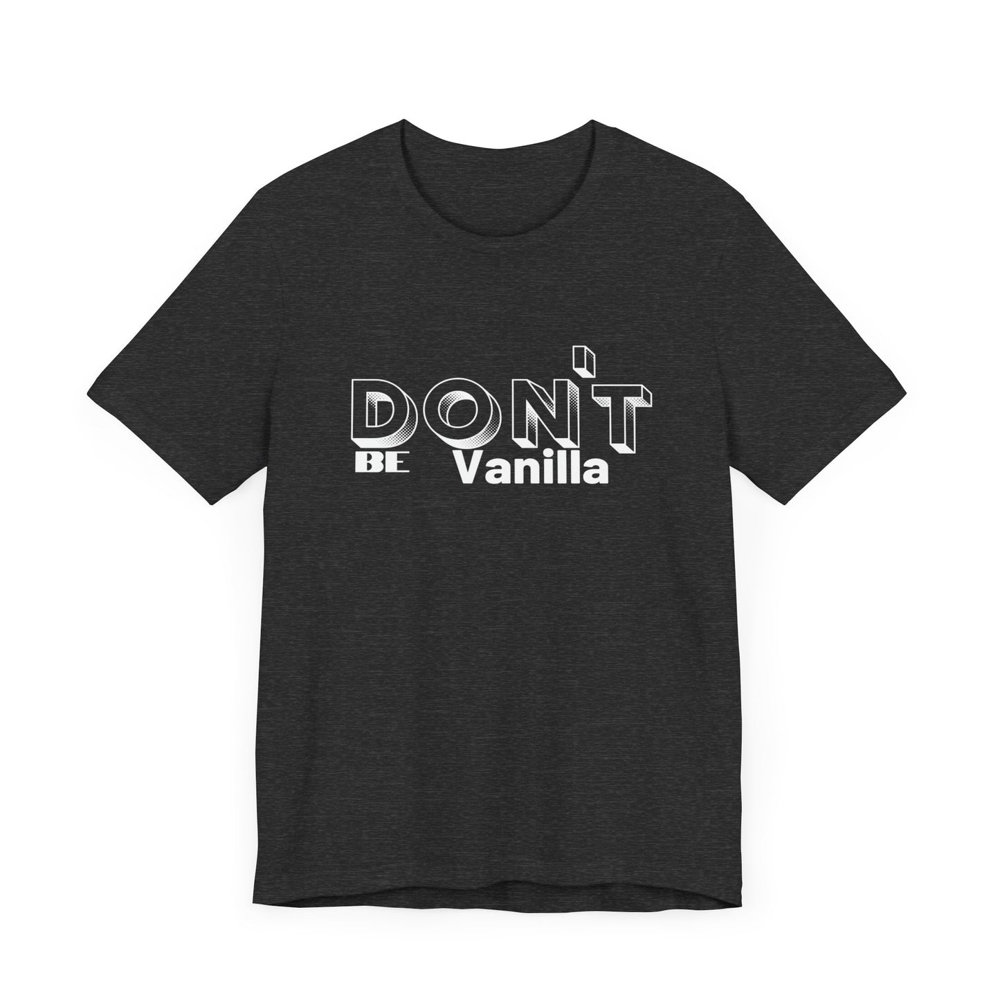 Don't be Vanilla