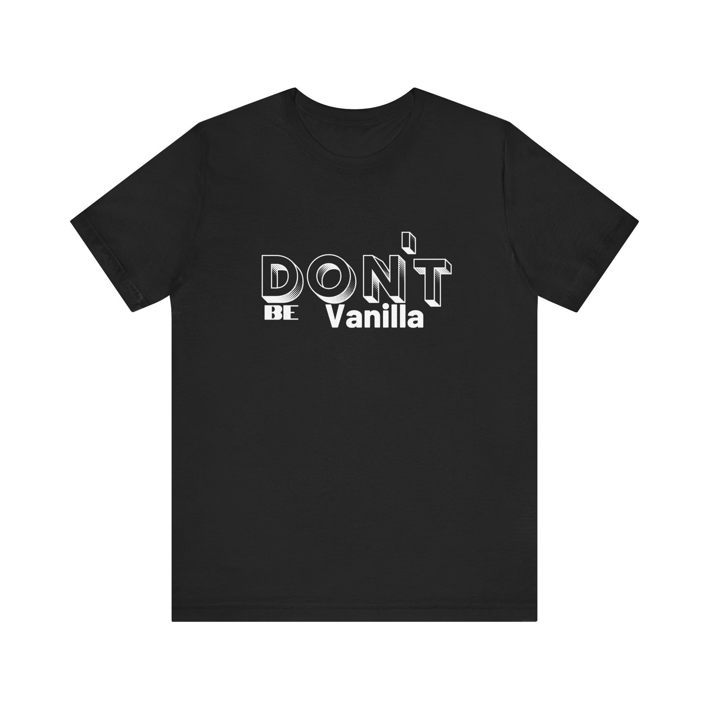 Don't be Vanilla