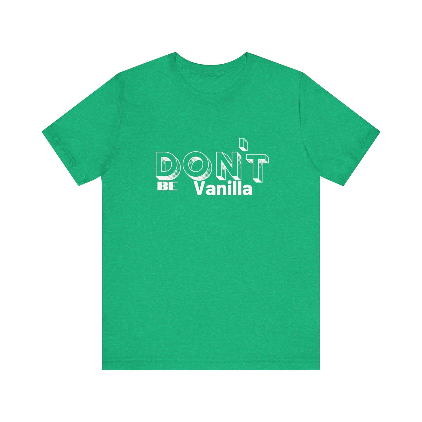 Don't be Vanilla