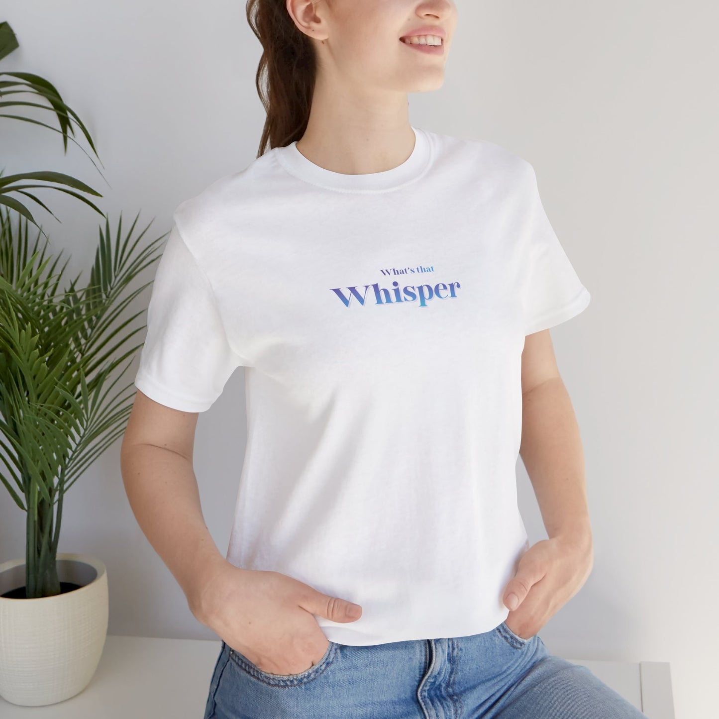 Whisper Typography Tee — "A whisper isn’t forced" Inspirational Graphic T-Shirt