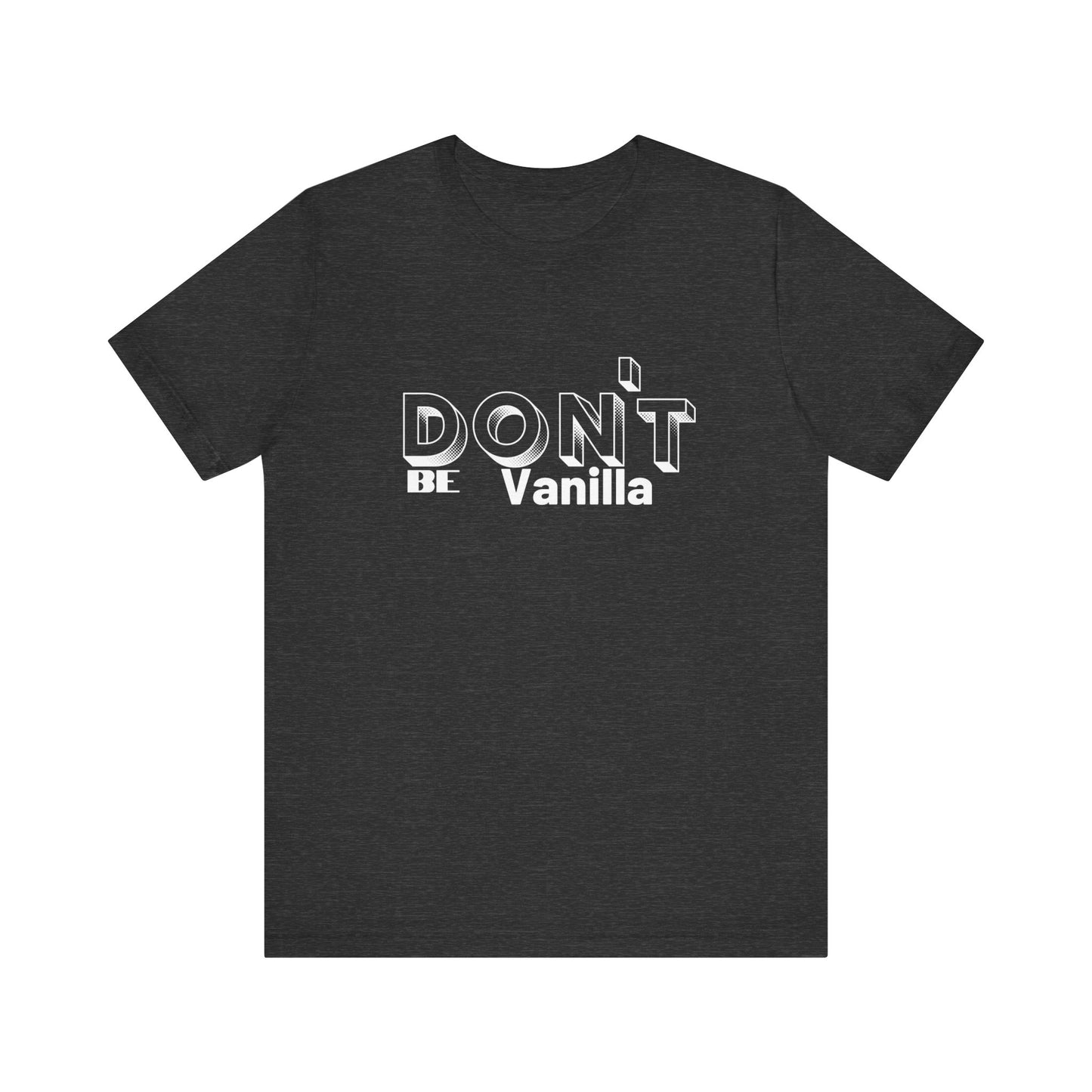 Don't be Vanilla
