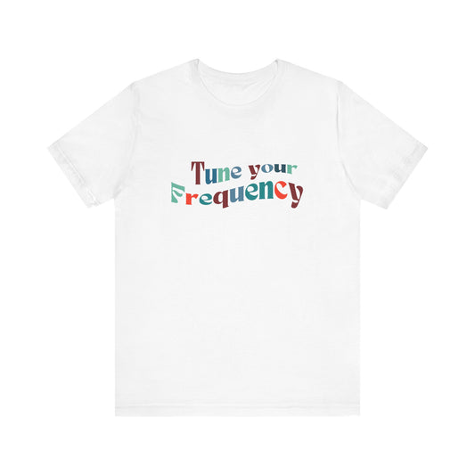Tune Your Frequency