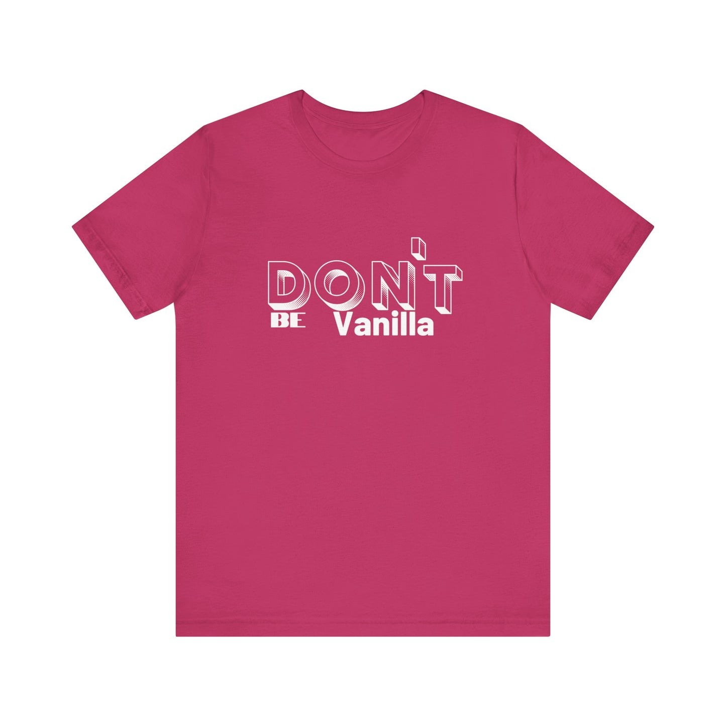 Don't be Vanilla