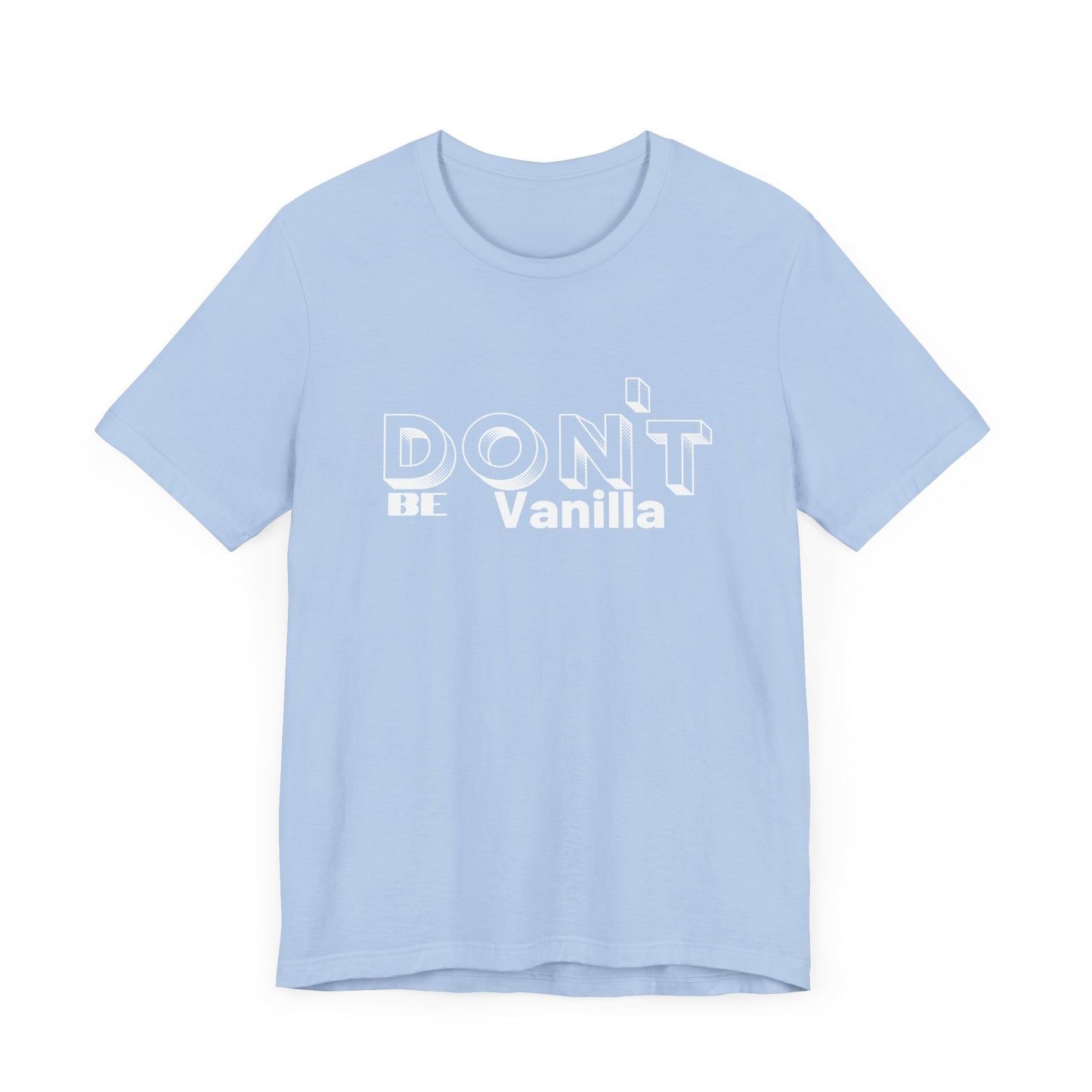 Don't be Vanilla
