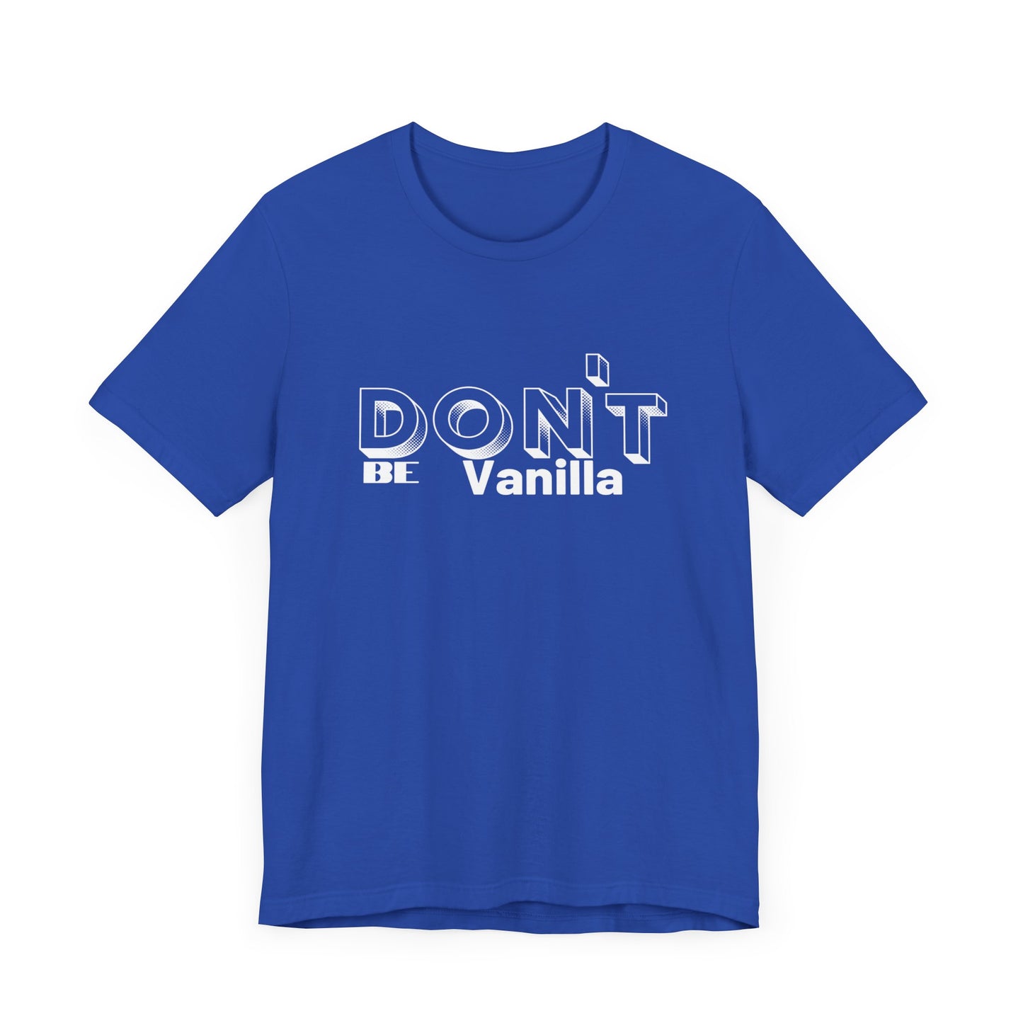 Don't be Vanilla