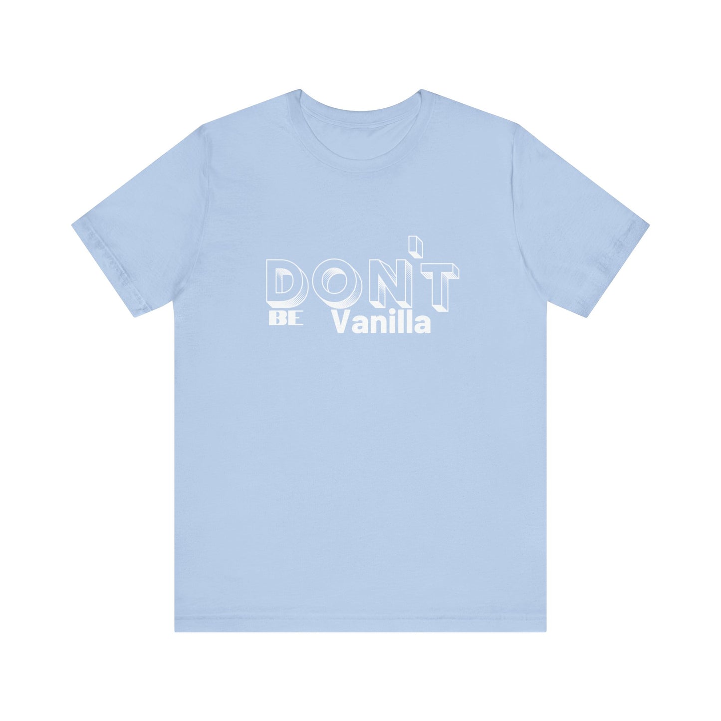 Don't be Vanilla