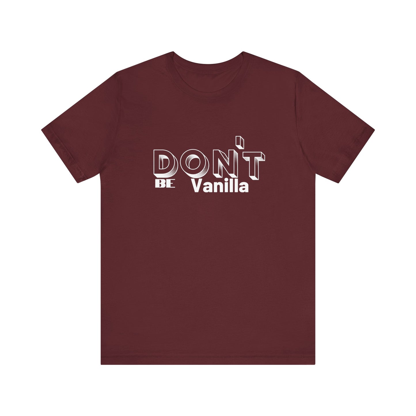Don't be Vanilla